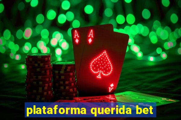 plataforma querida bet